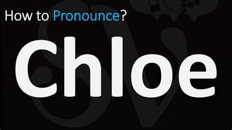 How to pronounce Chloé [Explained]